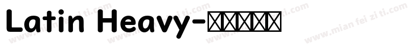 Latin Heavy字体转换